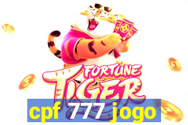 cpf 777 jogo